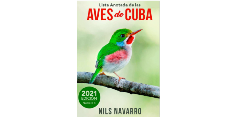 Annotated Checklist of the Birds of Cuba No. 4, 2021