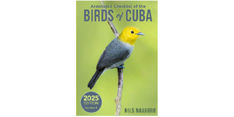 Annotated Checklist of the Birds of Cuba No. 8, 2025