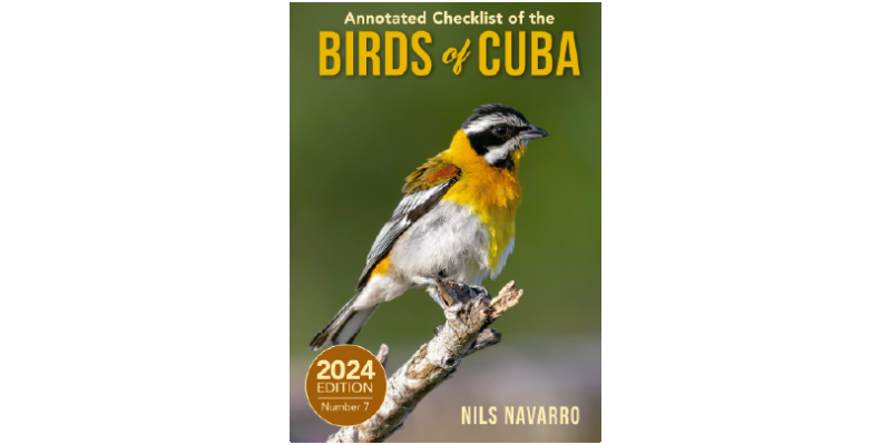 Annotated Checklist of the Birds of Cuba No. 7, 2024